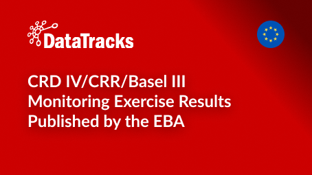 CRD IV_CRR_Basel III Monitoring Exercise Results Published by the EBA
