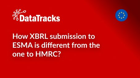 How XBRL submission to ESMA is different from the one to HMRC_