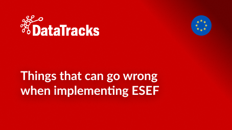 Things that can go wrong when implementing ESEF