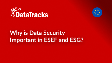 Why is Data Security Important in ESEF and ESG_