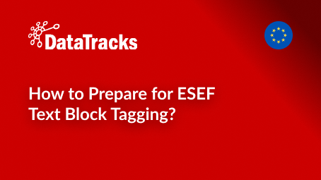 How to Prepare for ESEF Text Block Tagging_