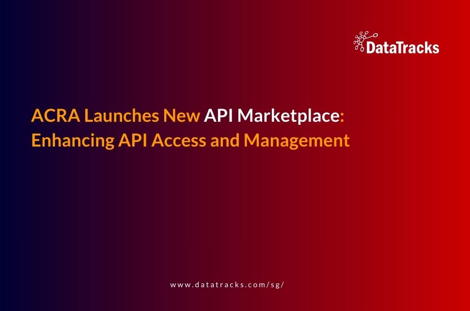ACRA Launches New API Marketplace