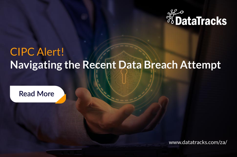 CIPC - Recent Data Breach Attempt -POPI Act
