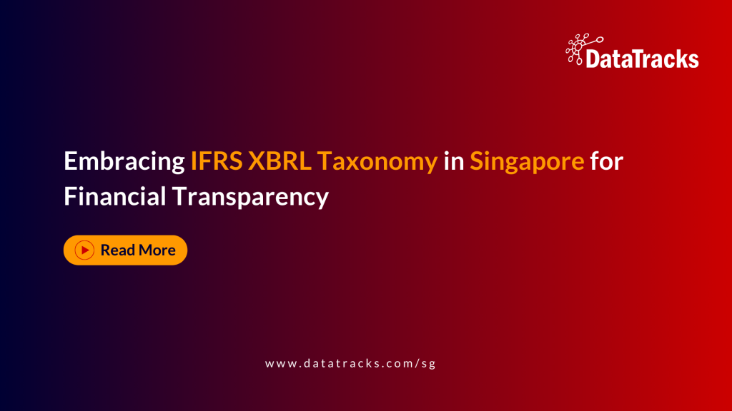 Embracing IFRS XBRL Taxonomy in Singapore for Financial Transparency