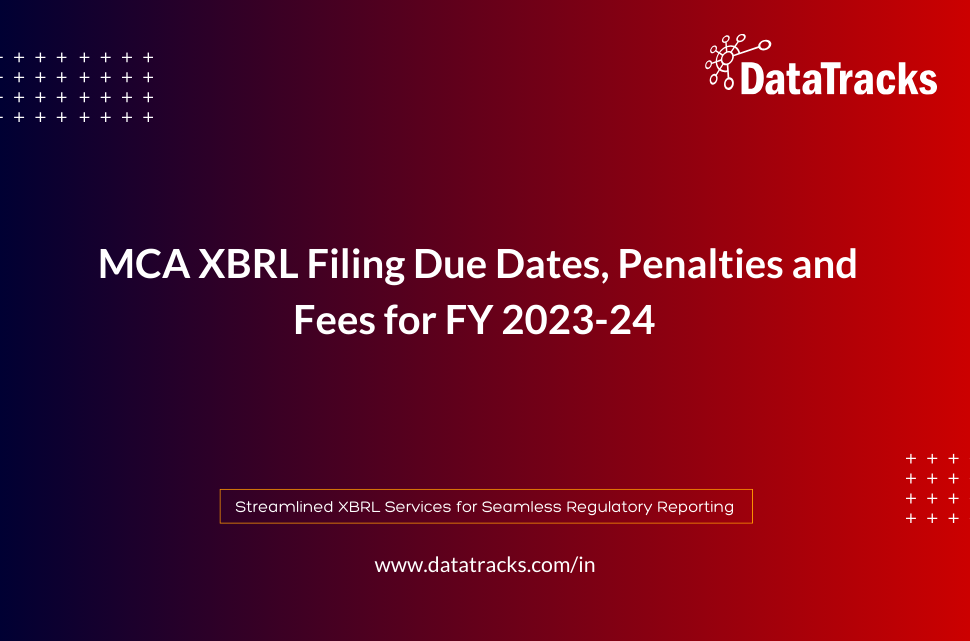 MCA XBRL Filing Due Dates, Penalties and Fees for FY 2023-24_DataTracks