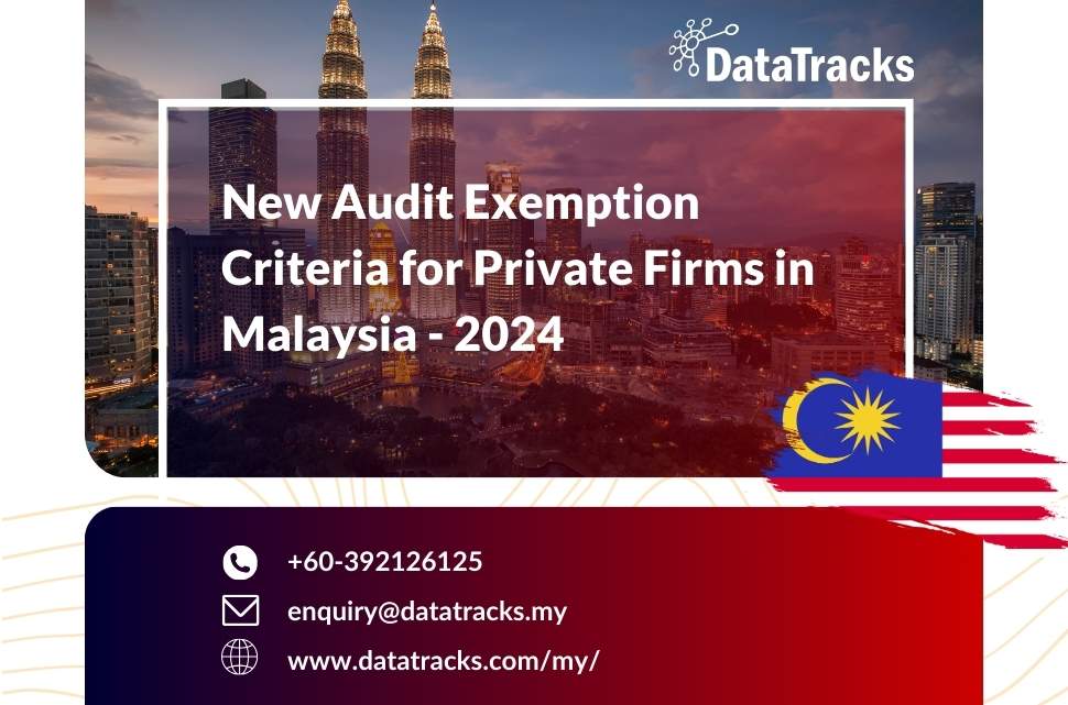 New Audit Exemption Criteria for Private Firms in Malaysia_Datatracks MBRS XBRL Blog_ yuvi
