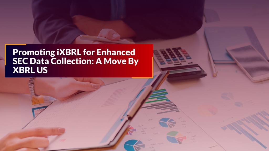 iXBRL-for-Enhanced-SEC-Data-Collection