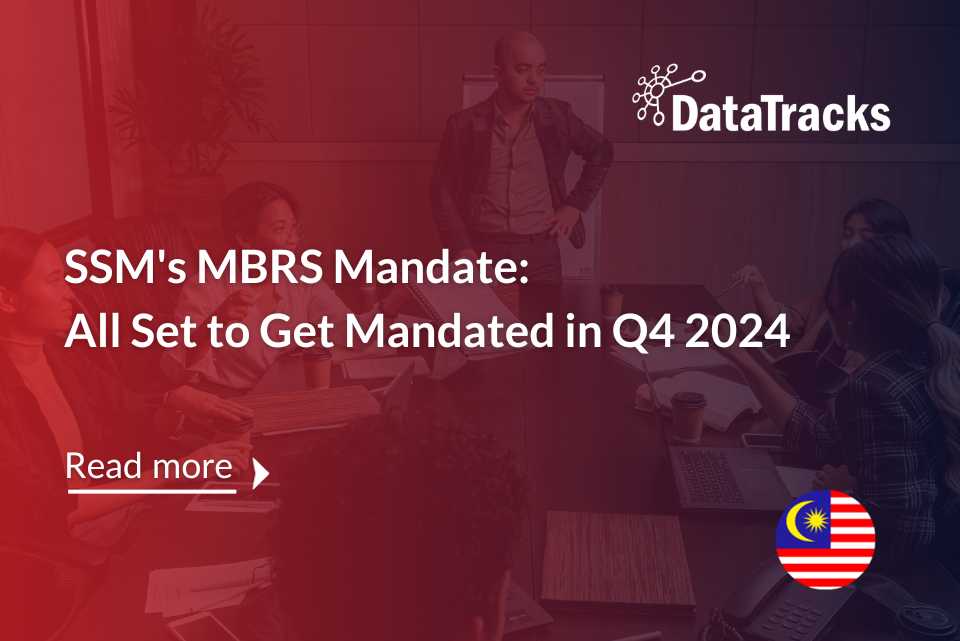 SSMs MBRS All Set to Get Mandated in Q4 2024_DataTracks_XBRL_Services_Malaysia