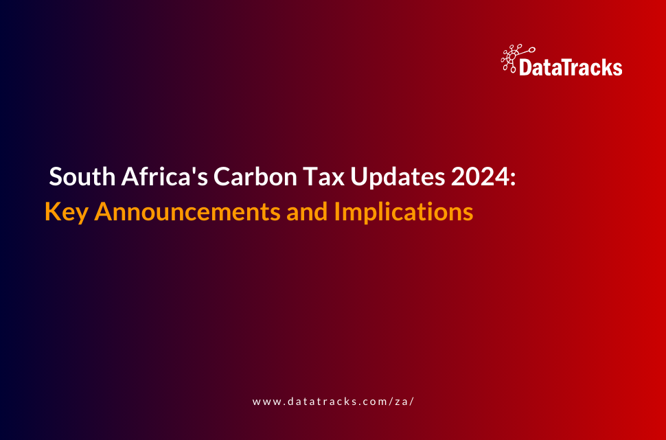 South Africa's Carbon Tax Updates 2024 _DataTracks iXBRL services