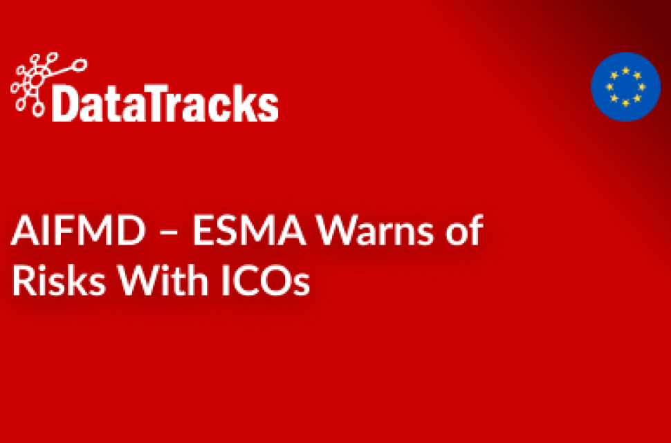 AIFMD – ESMA Warns of Risks With ICOs