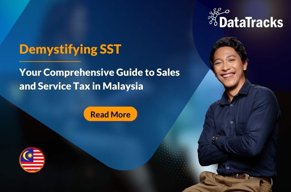 Demystifying SST_Guide to sales and service tax Malaysia _DataTracks