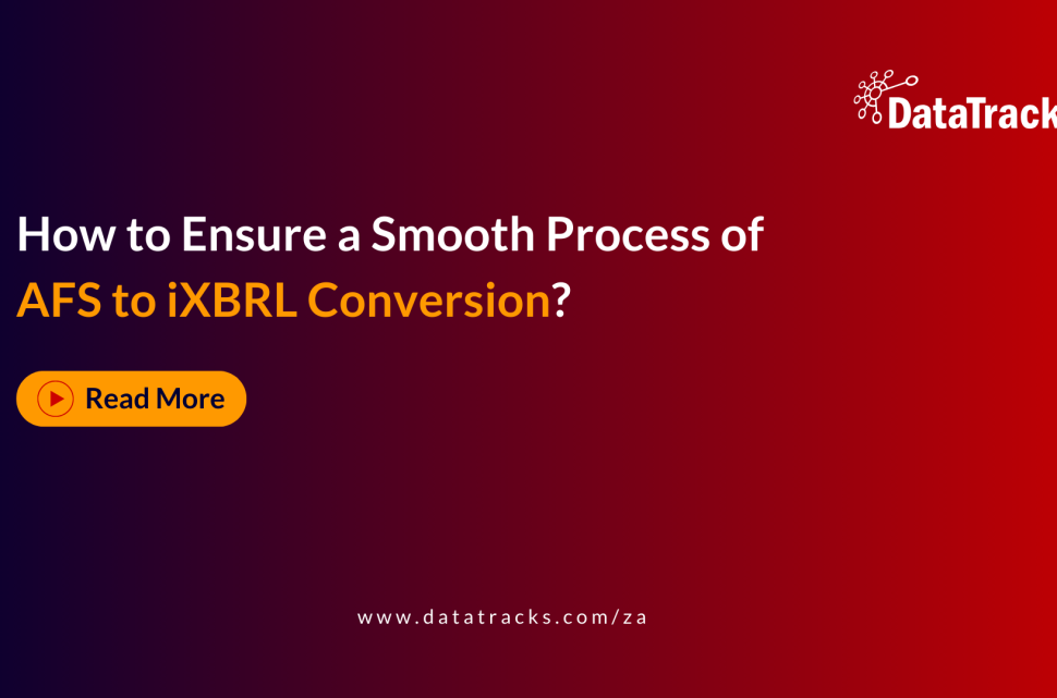 How to Ensure a Smooth Process of AFS to iXBRL Conversion