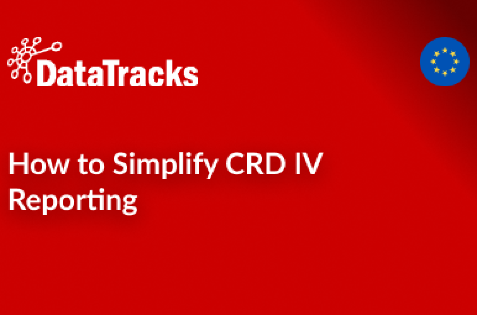 How to Simplify CRD IV Reporting