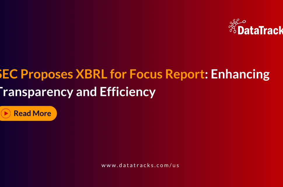 SEC Proposes XBRL for Focus Report Enhancing Transparency and Efficiency