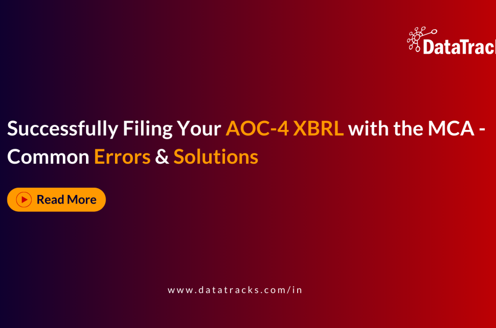 Successfully Filing Your AOC-4 XBRL with the MCA - Common Errors Solutions